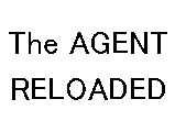 The AGENT Reloaded サムネイル